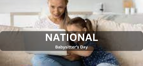 National Babysitter’s Day [राष्ट्रीय दाई दिवस]